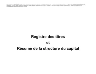 Registre des actions et résumé de la structure du capital